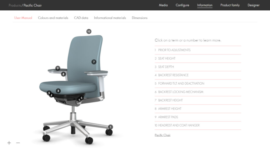 Vitra webpage presenting a tutorial for all the functionalities of the model Pacific Chair. This tutotial include 10 steps : prior to adjustments, seat height, seat depth, backrest resistance, forward tilt & desactivation, backrest locking mechanism, backrest height, armrest height, armrest pads, headrest and coat hanger. There is a trigger for each one on the 3D view of the chair. By using a trigger, you activate on the screen one of those 10 functionalities.