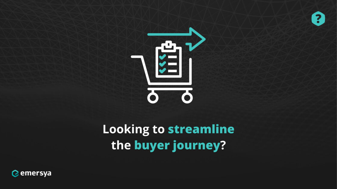 Looking to streamline the buyer journey