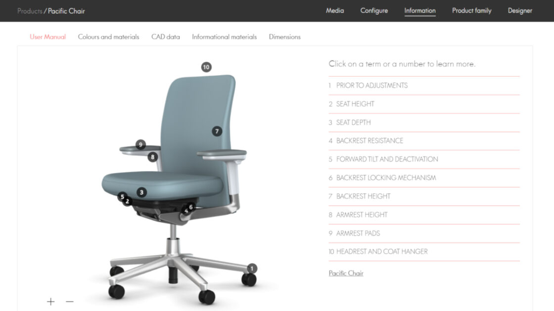 Case studies : Vitra webpage presenting a tutorial for all the functionalities of the model Pacific Chair. This tutotial include 10 steps : prior to adjustments, seat height, seat depth, backrest resistance, forward tilt & desactivation, backrest locking mechanism, backrest height, armrest height, armrest pads, headrest and coat hanger. There is a trigger for each one on the 3D view of the chair. By using a trigger, you activate on the screen one of those 10 functionalities.