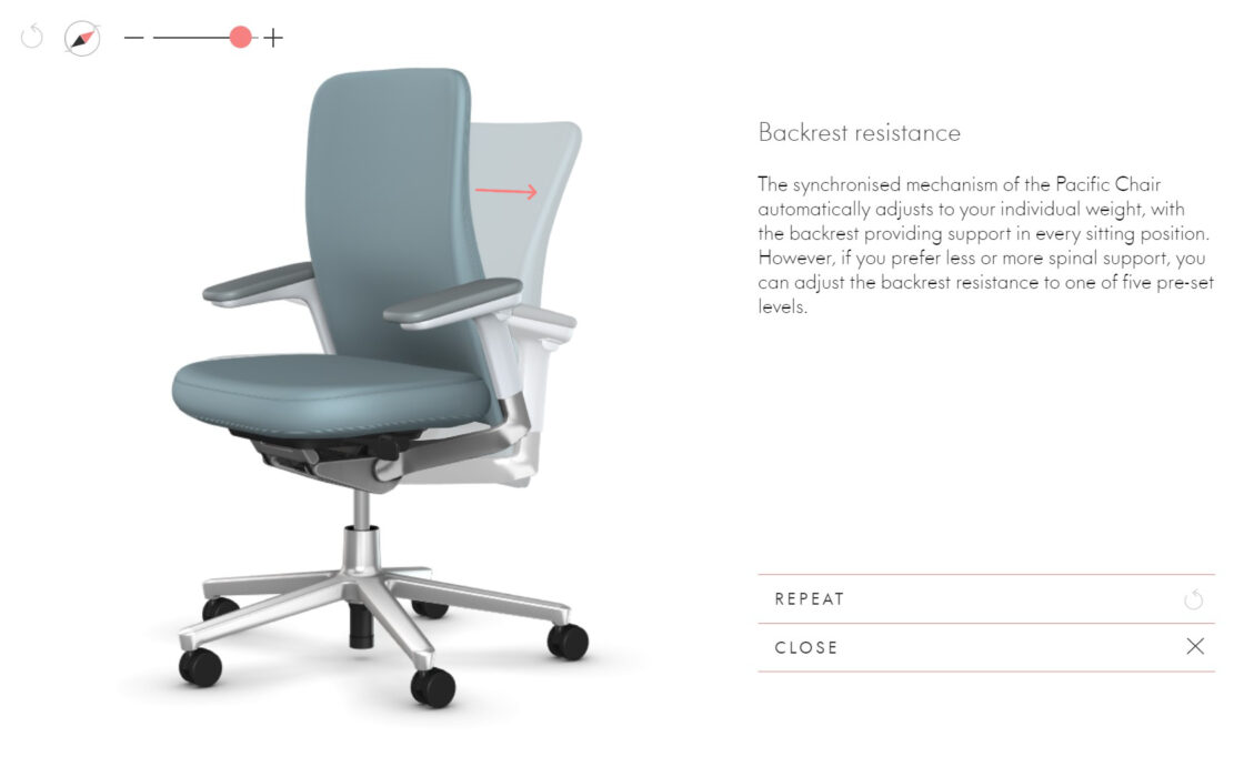 Vitra webpage presenting a tutorial for all the functionalities of the model Pacific Chair. This tutotial include 10 steps : prior to adjustments, seat height, seat depth, backrest resistance, forward tilt & desactivation, backrest locking mechanism, backrest height, armrest height, armrest pads, headrest and coat hanger. Here they present the backrest resistance with a trigger on the 3D view of the chair.