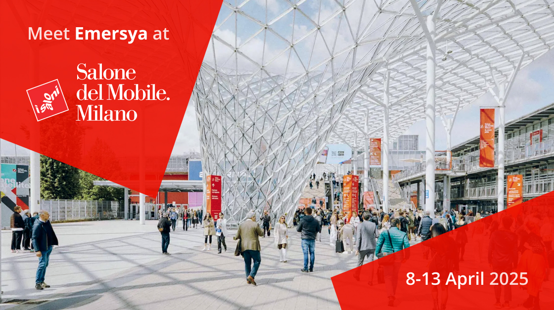 Meet Emersya at the Salone del Mobile 2025!